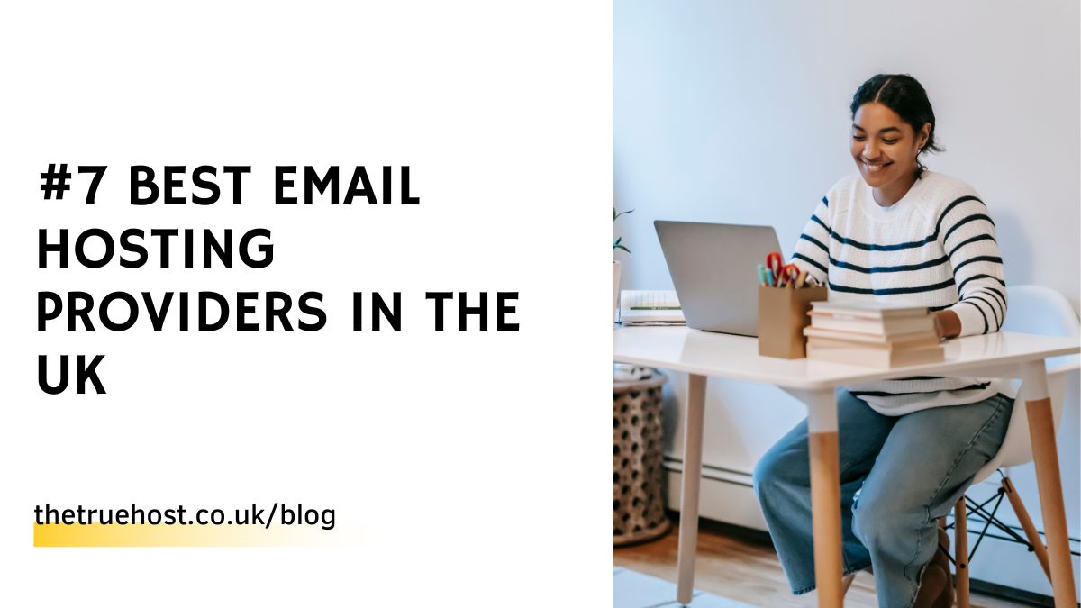 #7 Best Email Hosting Providers in the UK