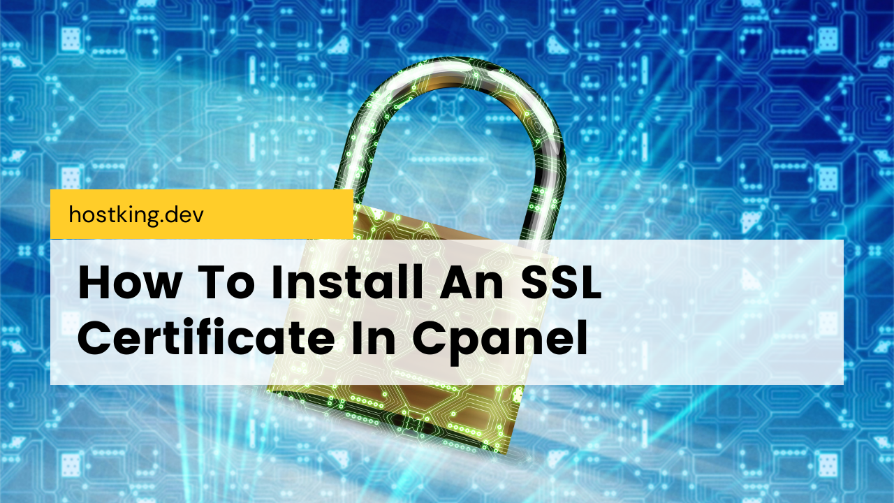 Install An SSL Certificate In Cpanel