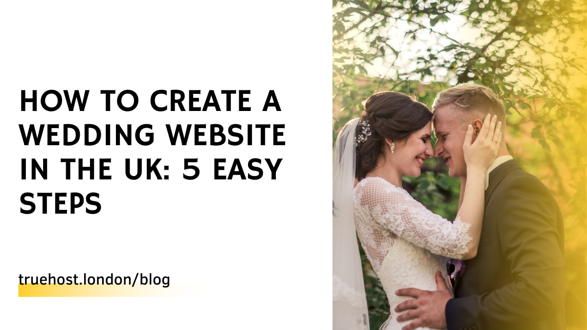 How To Create A Wedding Website in the UK: 5 Easy Steps