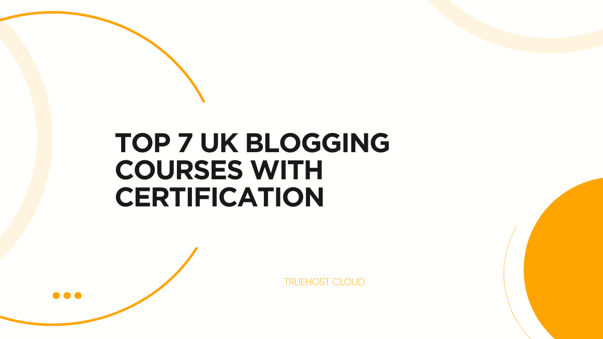 Top 7 UK Blogging Courses with Certification