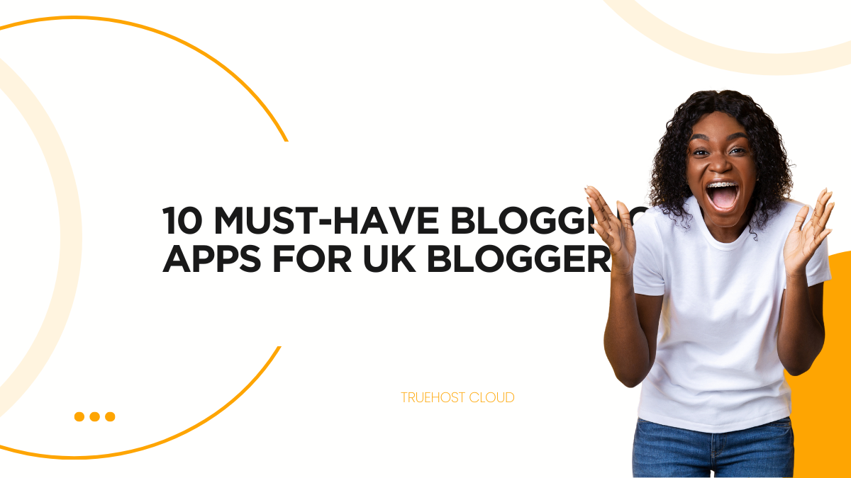 10 Must-Have Blogging Apps for UK Bloggers